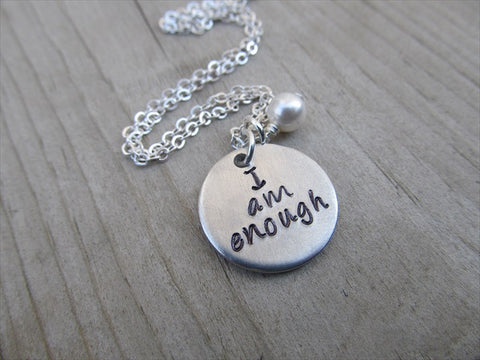 I Am Enough Inspiration Necklace- "I am enough" - Hand-Stamped Necklace with an accent bead of your choice