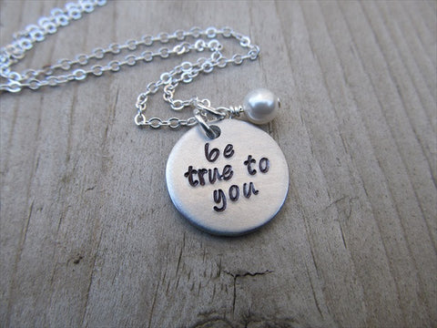 Be True To You Inspiration Necklace- "be true to you"  - Hand-Stamped Necklace with an accent bead in your choice of colors
