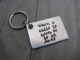 Aunt Keychain, "When a child is born, so is an Aunt"  - Hand Stamped Metal Keychain