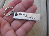 Never Give Up Inspiration Keychain - "Never Give Up" - Hand Stamped Metal Keychain- small, narrow keychain