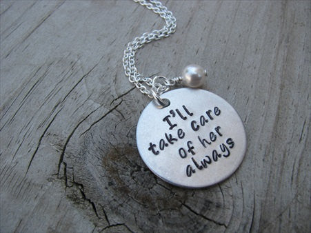 Mother in Law Necklace- "I'll take care of her always"- Hand-Stamped Necklace with an accent bead in your choice of colors