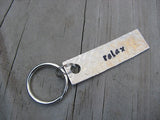 Relax Inspiration Keychain - "relax" - Hand Stamped Metal Keychain- small, narrow keychain