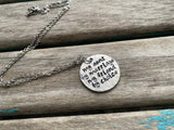 Inspirational Quote Necklace: "my aunt by marriage my friend by choice"- textured pendant