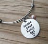 Quote Bracelet- "dance your heart out" with an accent bead of your choice