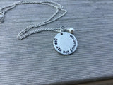 Inspiration Necklace- "you are my tomorrow" with an accent bead of your choice