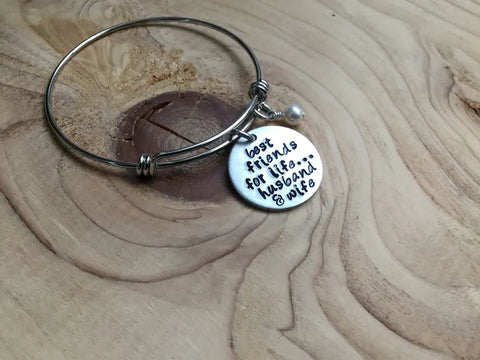 Quote Bracelet- "best friends for life...husband & wife" with an accent bead of your choice