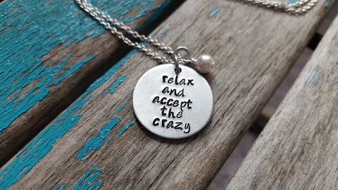 Quote Necklace- "relax and accept the crazy" with an accent bead of your choice