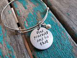 Quote Bracelet- "find yourself and be that" with an accent bead of your choice
