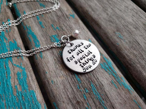 Inspiration Necklace- "thanks for all the special things you do" with an accent bead of your choice