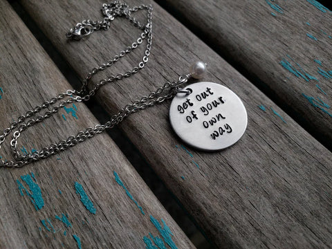 Quote Necklace- "get out of your own way" with an accent bead of your choice