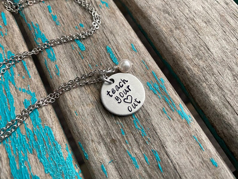 Quote Necklace- Hand-Stamped Necklace "teach your ♥ out" with an accent bead in your choice of colors