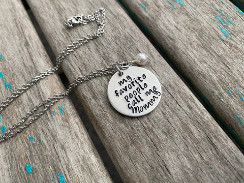 Mom Quote Necklace- "my favorite people call me Mommy" with an accent bead of your choice
