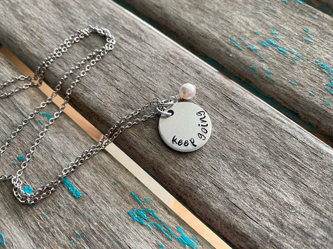 Quote Necklace- Hand-Stamped Necklace "keep going" with an accent bead in your choice of colors
