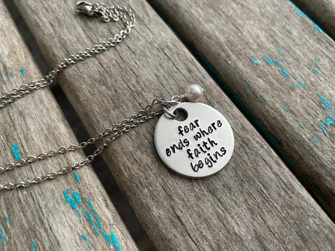 Inspiration Necklace- "fear ends where faith begins" with an accent bead of your choice