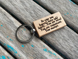 Quote Keychain- "In case you haven't been told lately...You are loved. You are important. You matter." -Wood Keychain