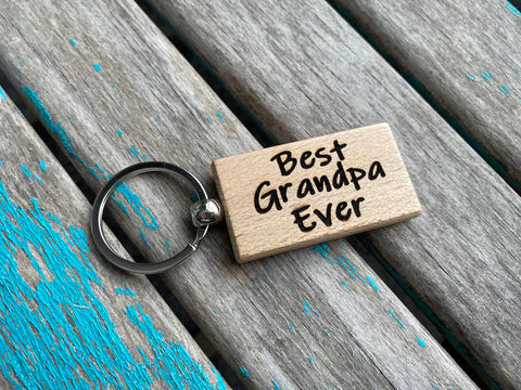 Quote Keychain- "Best Grandpa Ever" -Wood Keychain