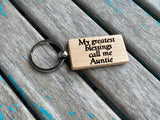 Quote Keychain- "My greatest blessings call me Auntie" -Wood Keychain