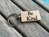 Quote Keychain- "Be Kind" -Wood Keychain