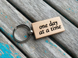 Quote Keychain- "one day at a time" -Wood Keychain