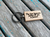 Quote Keychain- "The love between father & son is forever" -Wood Keychain