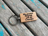 Quote Keychain- "My greatest blessings call me Grandpa" -Wood Keychain