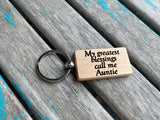 Quote Keychain- "My greatest blessings call me Auntie" -Wood Keychain