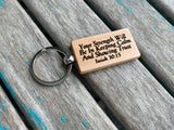 Quote Keychain- "Your Strength Will Be In Keeping Calm And Showing Trust- Isaiah 30:15" -Wood Keychain