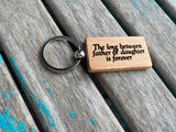 Quote Keychain- "The love between father & daughter is forever" -Wood Keychain