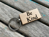 Quote Keychain- "Be Kind" -Wood Keychain