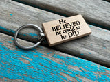 Quote Keychain- "He BELIEVED he could so he DID" -Wood Keychain