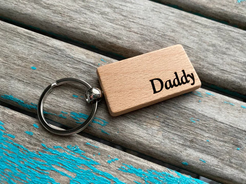 Quote Keychain- "Daddy" -Wood Keychain