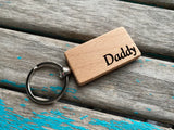 Quote Keychain- "Daddy" -Wood Keychain