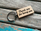 Quote Keychain- "Thank you for being you" -Wood Keychain