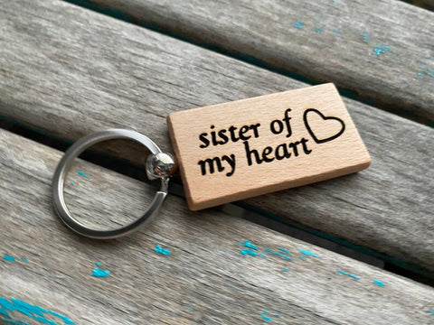 Quote Keychain- "sister of my heart" -Wood Keychain