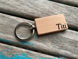 Quote Keychain- "Titi" -Wood Keychain