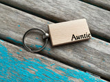 Quote Keychain- "Auntie" -Wood Keychain