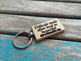 Quote Keychain- "Difficult roads often lead to beautiful destinations" -Wood Keychain