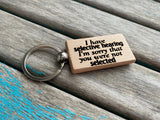 Quote Keychain- "I have selective hearing I'm sorry that you were not selected" -Wood Keychain