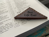 Leather Corner Bookmark - "Best Life Ever"