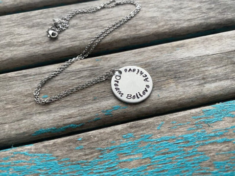 Inspirational Quote Necklace: "Dream Believe Achieve"