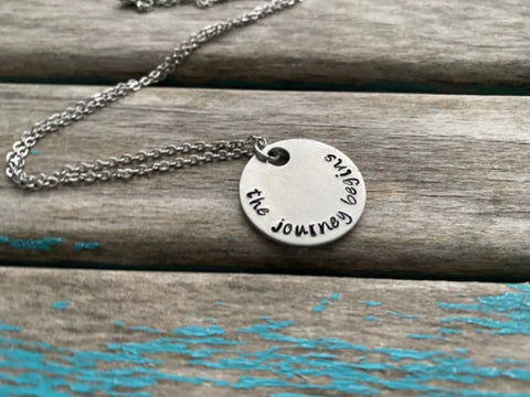 Inspirational Quote Necklace: "the journey begins"