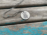 Inspirational Quote Necklace: "a true love story never ends"