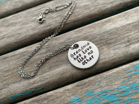 Inspirational Quote Necklace: "Grandma has love like no other"