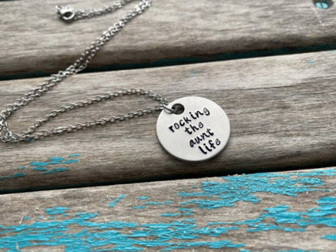 Inspirational Quote Necklace: "rocking the aunt life"