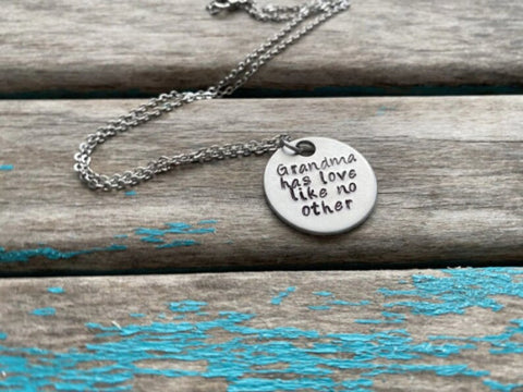 Inspirational Quote Necklace: "Grandma has love like no other"