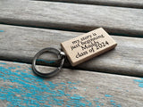 Quote Keychain- "my story is just beginning Class of (year of your choice)" -Wood Keychain