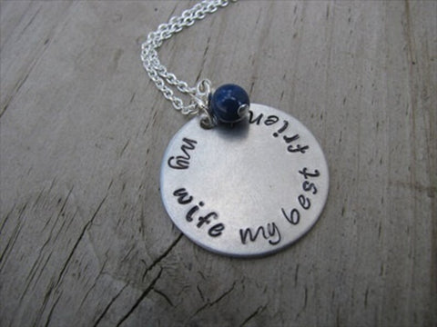 Quote Necklace- "my wife my best friend" with an accent bead of your choice