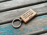 Quote Keychain- "choose where your energy goes" -Wood Keychain