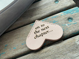 Heart Corner Bookmark - "on to the next chapter..." Pale Pink