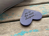 Heart Corner Bookmark - "on to the next chapter..." Blue